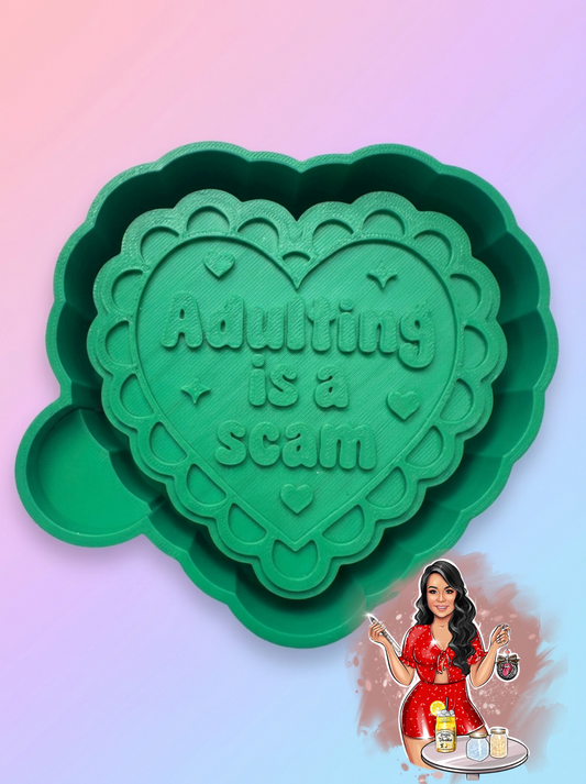 Adulting is a Scam Freshie Mold